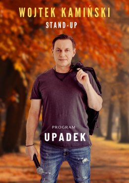 Stargard Wydarzenie Stand-up Wojtek Kamiński - Stand-Up „Upadek”