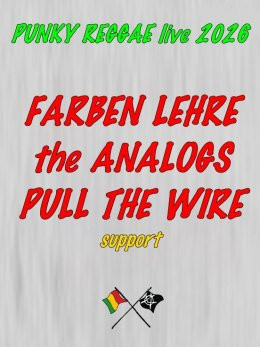 FARBEN LEHRE + THE ANALOGS + PULL THE WIRE + STACJA B.