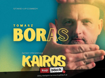 Goleniów Wydarzenie Stand-up hypeart.group zaprasza: Tomasz Boras w programie "Kairos"