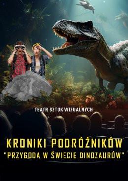 Gorzów Wielkopolski Wydarzenie Inne wydarzenie Kroniki Podróżników: Przygoda w Świecie Dinozaurów. Spektakl Multimedialny z efektem 3D