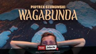 Szczecin Wydarzenie Stand-up Szczecin! Piotrek Szumowski - "Wagabunda"