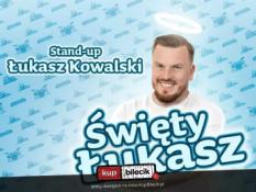 Szczecin Wydarzenie Stand-up Szczecin | Łukasz Kowalski - Święty Łukasz | 8.01.25, g. 19:00