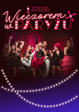 Gorzów Wielkopolski Wydarzenie Koncert Wieczorem w Paryżu