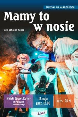 Police Wydarzenie Inne wydarzenie Mamy to w nosie