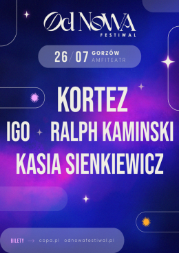 Gorzów Wielkopolski Wydarzenie Festiwal Kortez, Igo, Ralph Kaminski oraz Kasia Sienkiewicz
