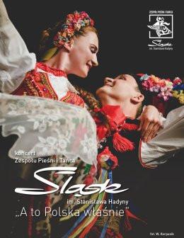 Szczecin Wydarzenie Koncert Zespół Pieśni i Tańca ŚLĄSK - A to Polska właśnie
