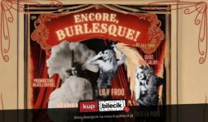 Stargard Wydarzenie Spektakl Encore, Burlesque! by Lily Froú w Stargardzie