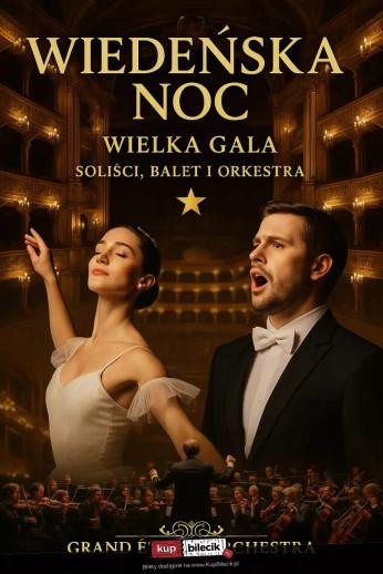 Stargard Wydarzenie Koncert Wiedeńska Noc: Gala z Grand Étoile Orchestra Z udziałem solistów i Grand Étoile Ballet