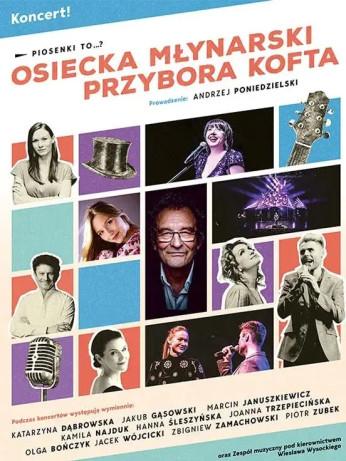 Szczecin Wydarzenie Koncert Piosenki to...? – koncert Osiecka, Młynarski, Przybora, Kofta. Prowadzenie: A. Poniedzielski